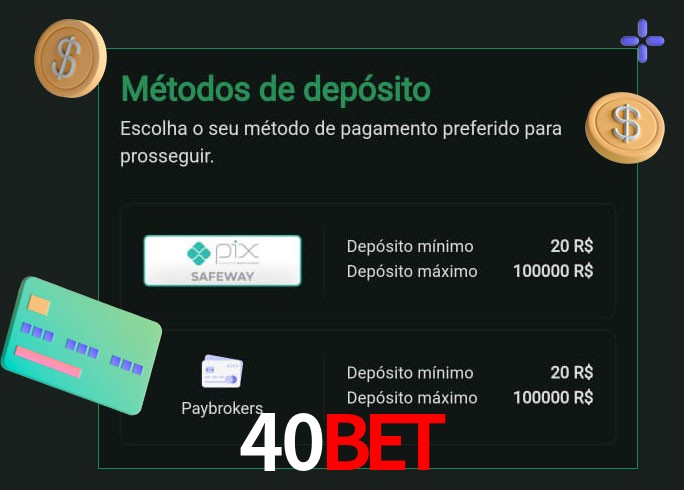 O cassino 40BET oferece uma grande variedade de métodos de pagamento